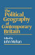 The Political geography of contemporary Britain / edited by John Mohan.