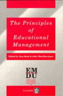 The Principles of educational management / edited by Tony Bush and John West-Burnham.