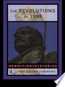 The Revolutions of 1989 / edited by Vladimir Tismaneanu.
