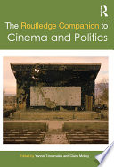 The Routledge companion to cinema and politics edited by Yannis Tzioumakis and Claire Molloy.