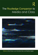 The Routledge companion to media and class edited by Erika Polson, Lynn Schofield Clark, and Radhika Gajjala.