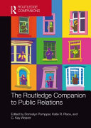 The Routledge companion to public relations edited by Donnalyn Pompper, Katie R. Place, C. Kay Weaver.