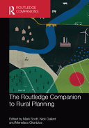 The Routledge companion to rural planning edited by Mark Scott, Nick Gallent and Menelaos Gkartzios.