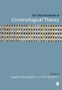 The SAGE handbook of criminological theory / edited by Eugene McLaughlin and Tim Newburn.