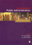 The SAGE handbook of public administration / edited by B. Guy Peters and Jon Pierre.