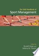 The SAGE handbook of sport management edited by Russell Hoye and Milena M. Parent.