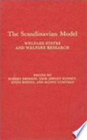 The Scandinavian model : welfare states and welfare research / edited by Robert Erikson ... (et al.).