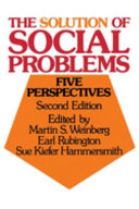 The Solution of social problems : five perspectives.