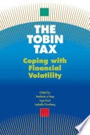 The Tobin tax : coping with financial volatility / edited by Mahbub ul Haq, Inge Kaul, Isabelle Grunberg.