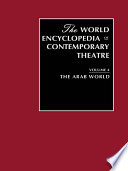 The World encyclopedia of contemporary theatre. [edited by] Don Rubin.