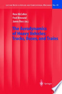 The aerodynamics of heavy vehicles : trucks, buses, and trains / Rose McCallen, Fred Browand, James Ross (editors).
