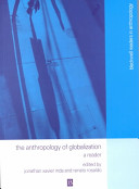 The anthology of globalization : a reader / edited by Jonathan Xavier Inda and Renato Rosaldo.