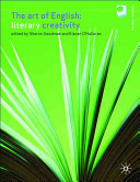 The art of English : literary creativity / edited by Sharon Goodman and Kieran O'Halloran.