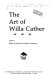The art of Willa Cather.
