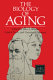 The biology of aging / edited by John A. Behnke, Caleb E. Finch and Gairdner B. Moment.