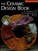 The ceramic design book : a gallery of contemporary work / edited by Chris Rich.