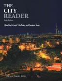 The city reader / edited by Richard T. LeGates and Frederic Stout.