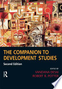 The companion to development studies / edited by Vandana Desai, Robert B. Potter.