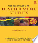 The companion to development studies edited by Vandana Desai and Rob Potter.