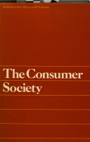 The consumer society / edited by I.R.C. Hirst and W. Duncan Reekie.