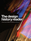 The design history reader / edited by Grace Lees-Maffei and Rebecca Houze.