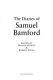 The diaries of Samuel Bamford / edited by Martin Hewitt and Robert Poole.