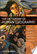 The dictionary of human geography / edited by Derek Gregory ... [et al.].