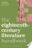 The eighteenth-century literature handbook / edited by Gary Day and Bridget Keegan.