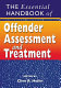 The essential handbook of offender assessment and treatment / edited by Clive R. Hollin.