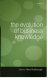 The evolution of business knowledge / edited by Harry Scarbrough.