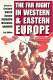 The far right in Western and Eastern Europe / edited by Luciano Cheles, Ronnie Ferguson, Michalina Vaughan.
