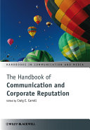 The handbook of communication and corporate reputation edited by Craig E. Carroll.