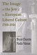 The image of the Jew in European liberal culture, 1789-1914 / editors Bryan Cheyette, Nadia Valman.