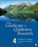 The landscape of qualitative research / Norman K. Denzin, Yvonna S. Lincoln, editors.