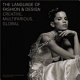 The language of fashion & design : creative, multifarious, global / edited by Helmut Merkel, Alexandra Hildebrandt, and Annett Koeman.