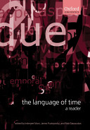 The language of time : a reader / edited by Inderjeet Mani, James Pustejovsky, Robert Gaizauskas.