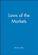 The laws of the markets / edited by Michel Callon.