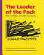 The leader of the pack : how to design successful packaging : the full packaging design story of Minale Tattersfield / edited by Marcello Minale ; introduced by Jeremy Myerson.