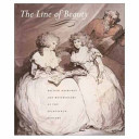 The line of beauty : British drawings and watercolours of the Eighteenth century / Scott Wilcox... [Et Al.].