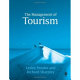 The management of tourism / edited by Lesley Pender and Richard Sharpley.