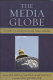 The media globe : trends in international mass media / edited by Lee Artz and Yahya R. Kamalipour.