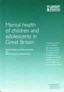 The mental health of children and adolescents in Great Britain : the report of a survey carried out in 1999 by Social Survey Division of the Office for National Statistics on behalf of the Department of Health, the Scottish Health Executive and the National Assembly for Wales / Howard Metlzer, Rebecca Gatward with Robert Goodman, Tamsin Ford.