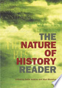 The nature of history reader / edited by Keith Jenkins and Alun Munslow.