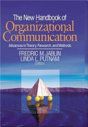 The new handbook of organizational communication : advances in theory, research, and methods.