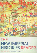 The new imperial histories reader / edited by Stephen Howe.