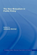 The new mutualism in public policy edited by Johnston Birchall.