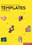 The packaging and design templates sourcebook.