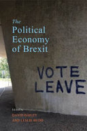 The political economy of Brexit / edited by David Bailey and Leslie Budd.