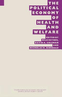 The political economy of health and welfare : proceedings of the twenty-second annual symposium of the Eugenics Society, London, 1985 / edited by Milo Keynes, David A. Coleman, Nicholas H. Dimsdale.