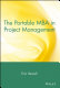 The portable MBA in project management / edited by Eric Verzuh.